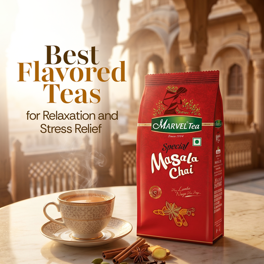 Best Flavored Teas for Relaxation and Stress Relief